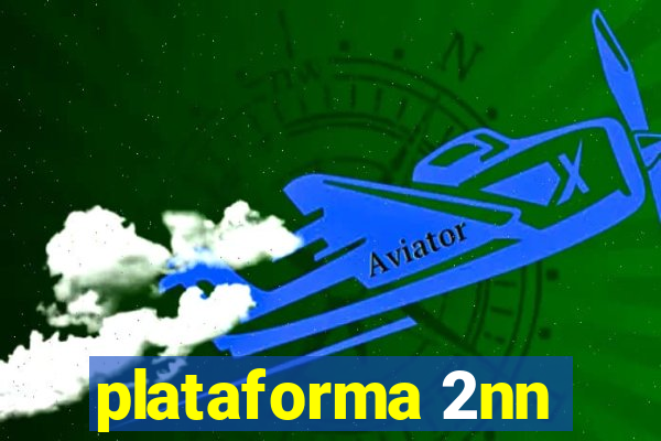 plataforma 2nn